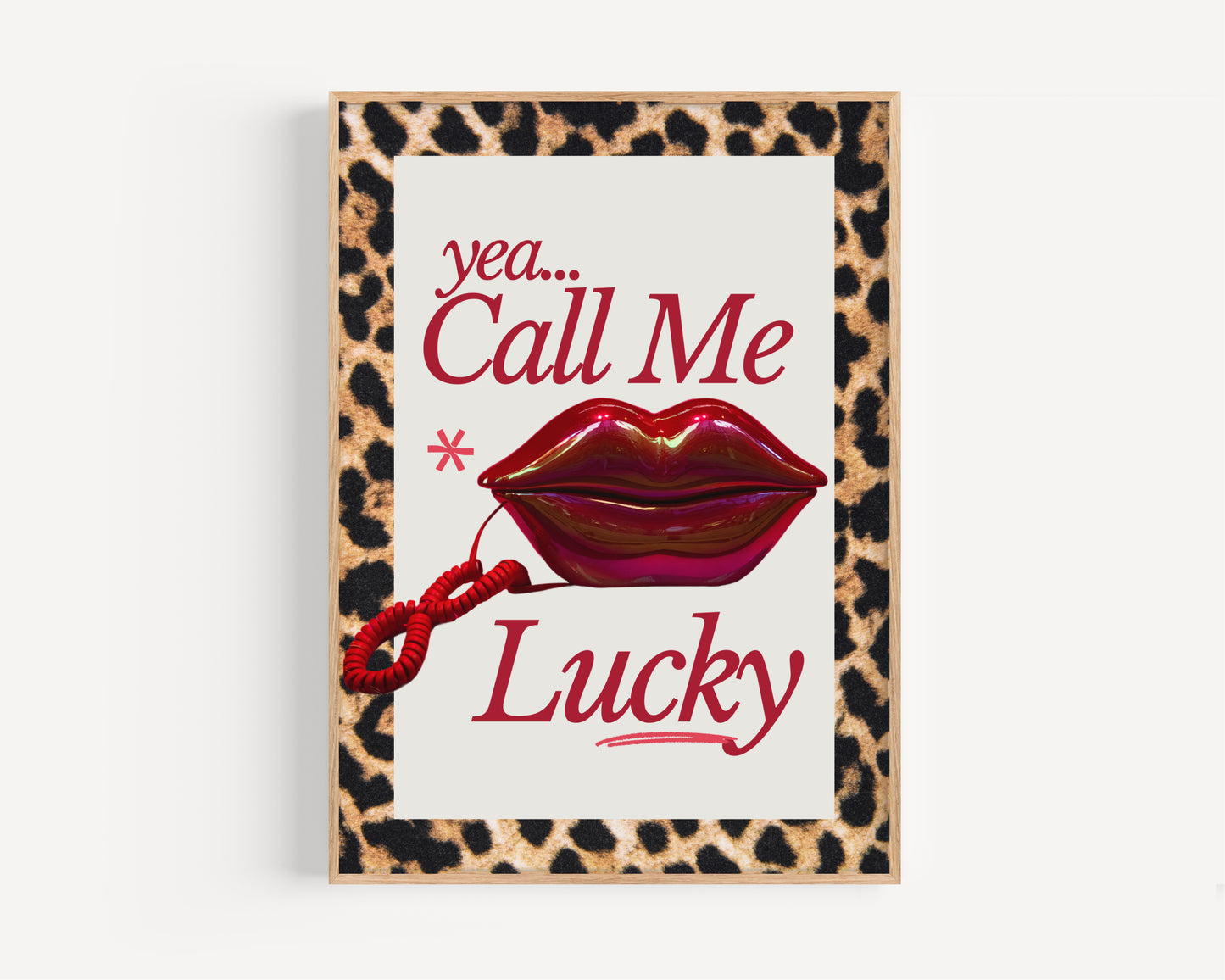 Yea Call Me Lucky Print