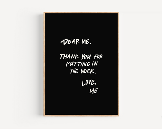 Dear Me Self Love Quote Print -Black