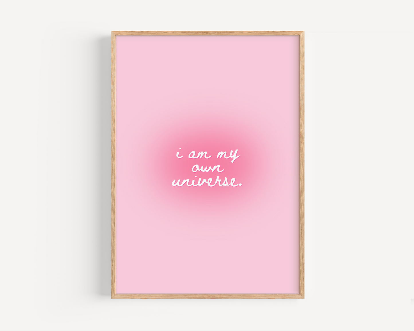 I Am My Own Universe Pink Affirmation Print