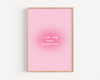 I Am My Own Universe Pink Affirmation Print