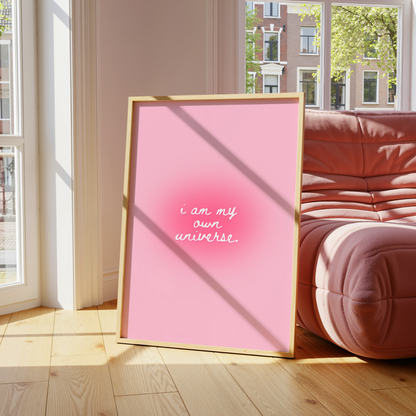I Am My Own Universe Pink Affirmation Print