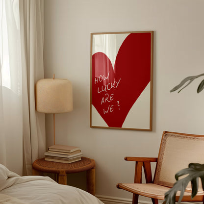 How Lucky Are We Wall Art Print Red