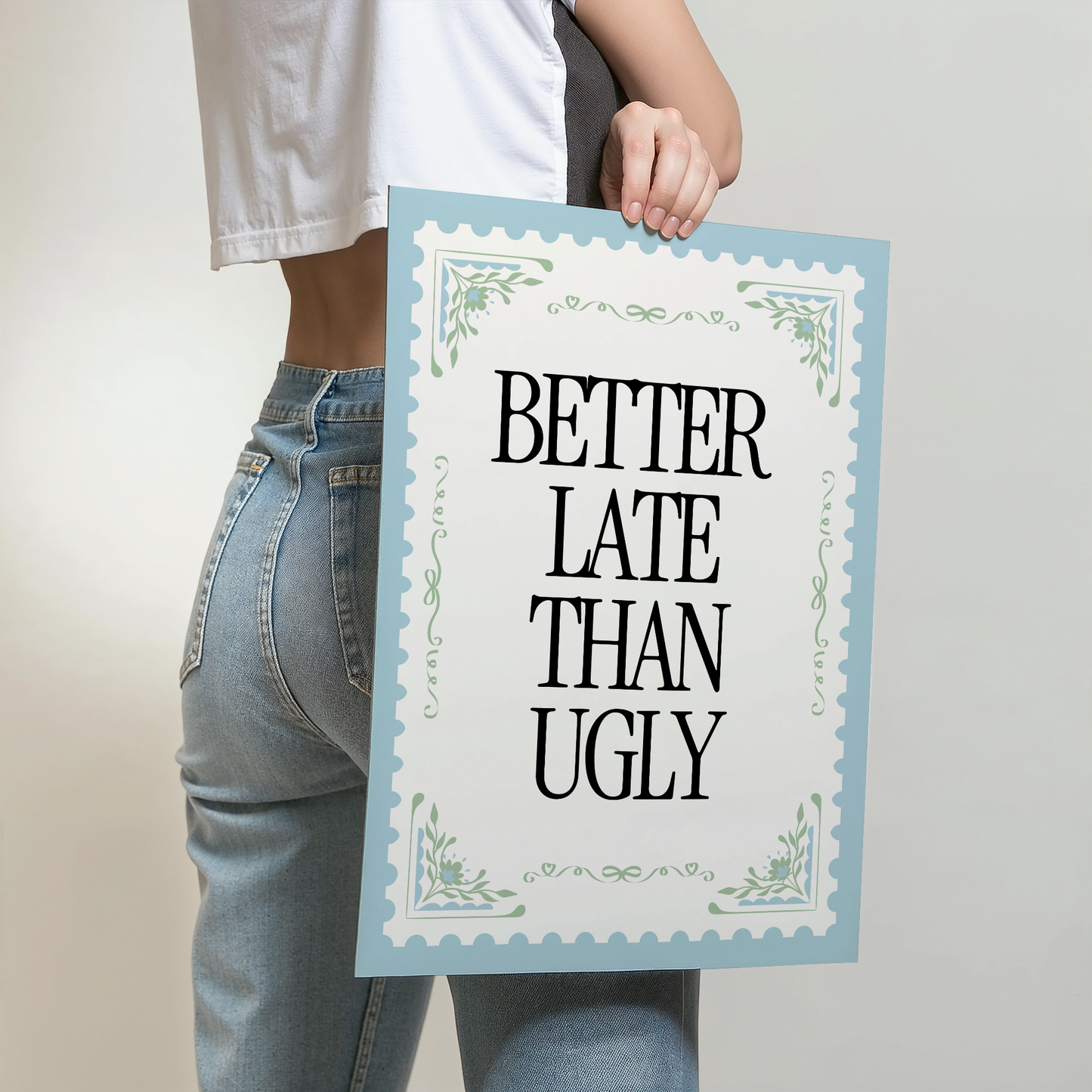 Better Late Than Ugly Stamp Print - blue