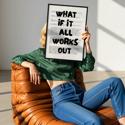 What If It All Works Out Print